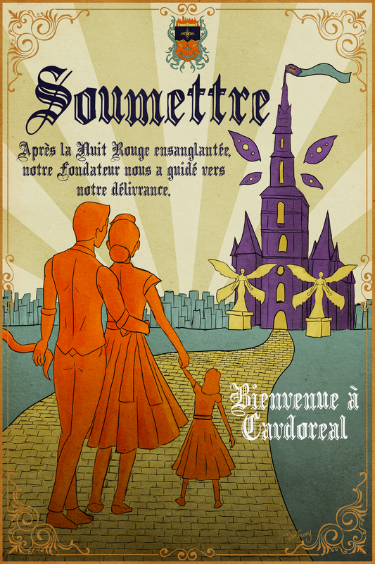 'Submit to Our Founder' by Tyler Tronny

French text on the poster reads "Submit! After the bloody Night in Scarlet, our Founder guided us toward our deliverance. Welcome to Cavdoreal."